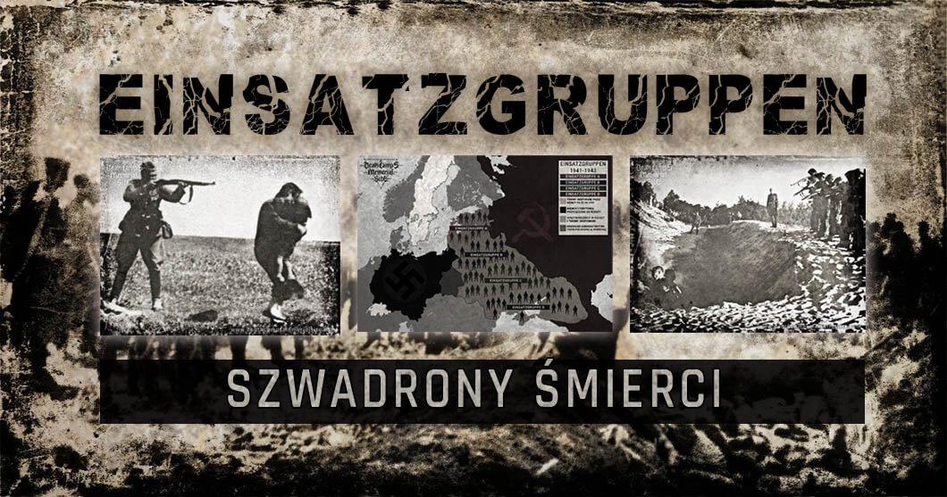 Einsatzgruppen - informacje
